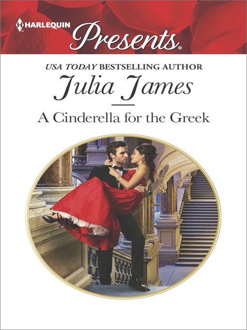 Title details for A Cinderella for the Greek by Julia James - Available